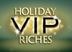 Holiday VIP Riches Image