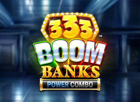333 Boom Banks™ POWER COMBO™ Image